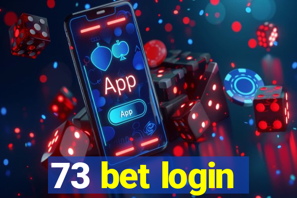 73 bet login